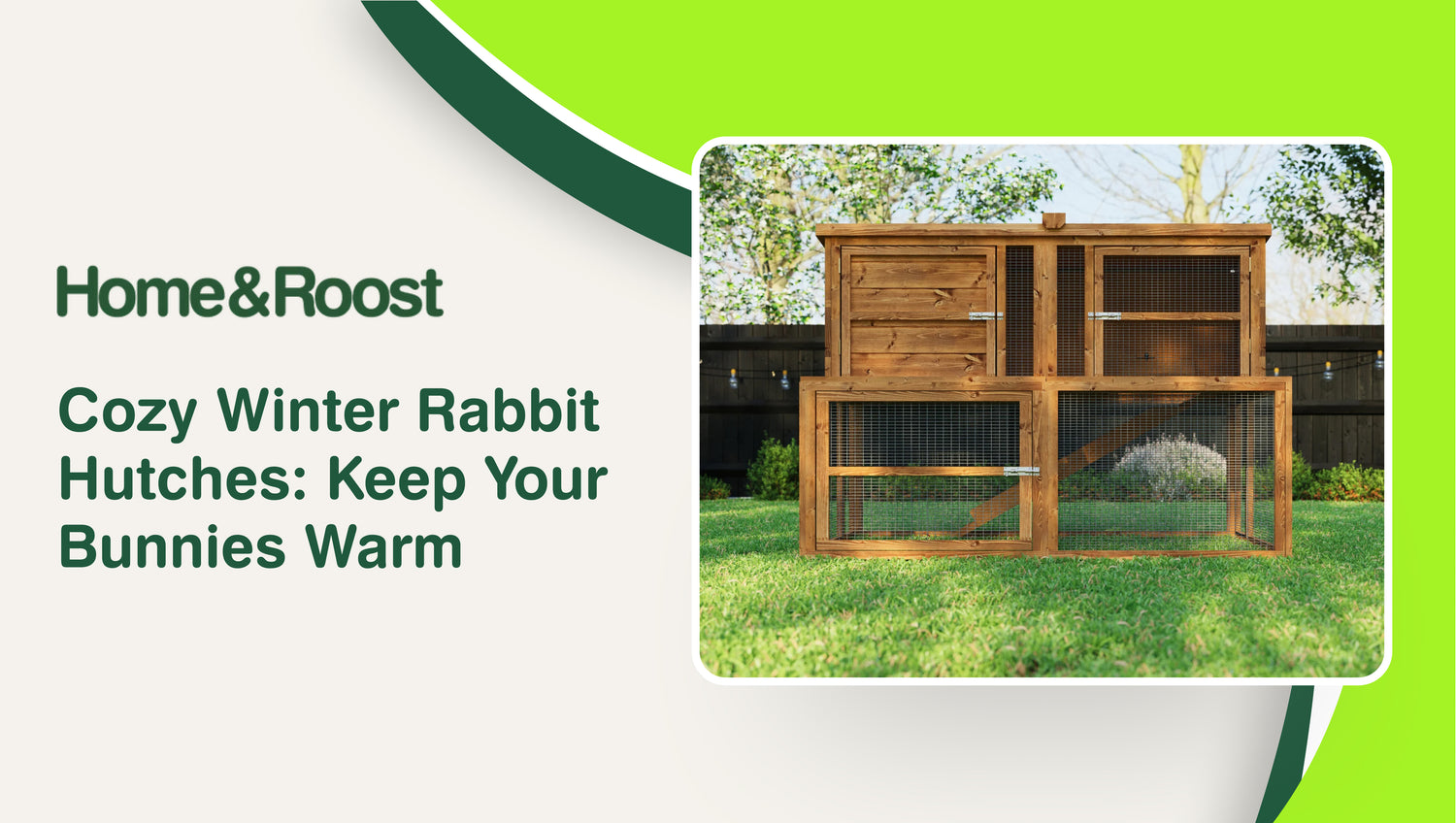 Cozy Winter Rabbit Hutches: Keep Your Bunnies Warm – Home & Roost